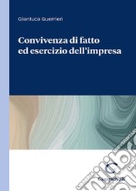 Convivenza di fatto ed esercizio dell'impresa libro