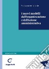 I nuovi modelli dell'organizzazione e dell'azione amministrativa libro di Armenante Francesco