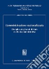 L'amministrazione razionalizzata. Disciplina degli aiuti di Stato e attività amministrativa libro di Fonderico Giuliano