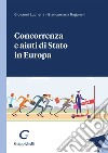 Concorrenza e aiuti di stato in Europa libro