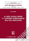 La Carta sociale europea e il controllo internazionale sulla sua applicazione libro