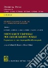 Commenti alla legge n. 134 del 2021 e ai decreti legislativi delegati. Vol. 1: Nuovi limiti temporali per l'accertamento penale. Fra prescrizione del reato e improseguibilità dell'azione penale libro di Kostoris R. E. (cur.) Orlandi R. (cur.)