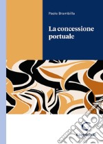 La concessione portuale libro