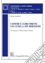 I minori e i loro diritti: una tutela a più dimensioni libro