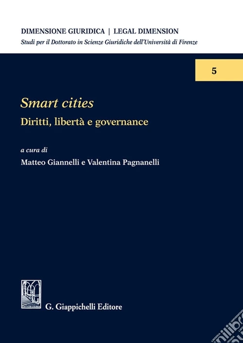 Smart cities. Diritti, libert� e governance