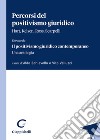 Percorsi del positivismo giuridico. Hart, Kelsen, Ross, Scarpelli. «Estratto da Il positivismo giuridico contemporaneo. Una antologia» libro