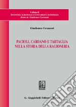 Pacioli, Cardano e Tartaglia nella storia della ragioneria libro