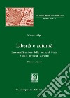 Libertà e autorità. La classificazione delle forme di Stato e delle forme di governo libro