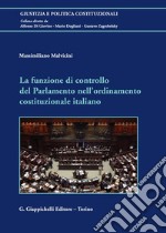 La funzione di controllo del Parlamento nell'ordinamento costituzionale italiano