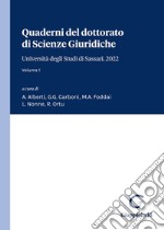 Quaderni del dottorato di Scienze Giuridiche. Università degli Studi di Sassari, 2022. Vol. 1