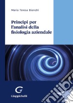 Principi per l'analisi della fisiologia aziendale