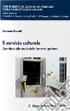 Il servizio culturale. Contributo allo studio delle forme di gestione libro