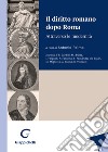 Il diritto romano dopo Roma. Attraverso le modernità libro