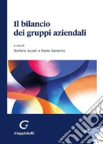 Il bilancio dei gruppi aziendali libro