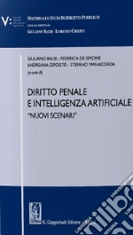 Diritto penale e intelligenza artificiale. «Nuovi scenari» libro