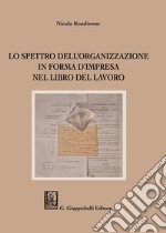 Lo spettro dell'organizzazione in forma d'impresa nel Libro del Lavoro libro