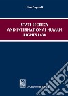 State secrecy and international human rights law libro