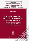 Il sistema di enforcement delle regole di concorrenza dell'Unione europea. Deterrenza, compensazione e tutela della struttura di mercato alla luce della dir. n. 2014/104/UE e della dir. (UE) n. 2019/1 libro