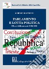 Parlamento e lotta politica. Gli anni delle speranze (1946-1968) libro