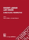 Recent labour law issues. A multilevel perspective libro