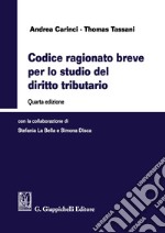 Codice ragionato breve per lo studio del diritto tributario libro