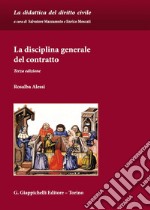 La disciplina generale del contratto libro