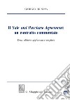 Il «sale and purchase agreement»: un contratto commentato libro