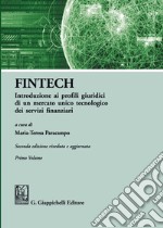 FinTech. Introduzione ai profili giuridici di un mercato unico tecnologico dei servizi finanziari. Vol. 1 libro