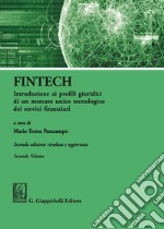 FinTech. Introduzione ai profili giuridici di un mercato unico tecnologico dei servizi finanziari. Vol. 2 libro usato