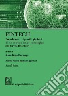 FinTech. Introduzione ai profili giuridici di un mercato unico tecnologico dei servizi finanziari. Vol. 2 libro