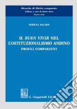 Il «buen vivir» nel costituzionalismo andino. Profili comparativi