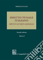 Diritto penale italiano. Appunti di parte generale. Vol. 2 libro