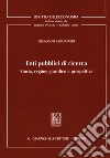 Enti pubblici di ricerca. Storia, regime giuridico e prospettive libro di Modafferi Giovanni