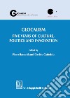 Glocalism. Five years of culture, politics and innovation libro