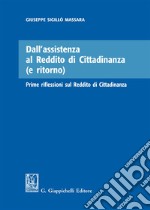 Dall'assistenza al reddito di cittadinanza (e ritorno). Prime riflessioni sul reddito di cittadinanza libro