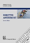 Diritto antitrust libro di Ghezzi Federico Olivieri Gustavo