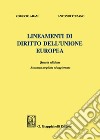 Lineamenti di diritto dell'Unione Europea. Ediz. ampliata libro di Adam Roberto Tizzano Antonio