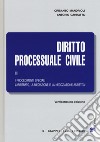 Diritto processuale civile. Vol. 3: I procedimenti speciali. L'arbitrato, la mediazione e la negoziazione assistita libro