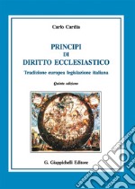 Principi di diritto ecclesiastico. Tradizione europea legislazione italiana libro usato