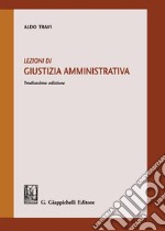 Lezioni di giustizia amministrativa libro