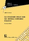 Gli standard dello IASB nel sistema contabile italiano libro di Quagli Alberto