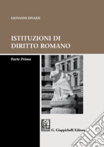 Istituzioni di diritto romano. Parte prima libro usato