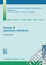 Manuale di legislazione vitivinicola libro