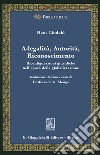 A-legalità, autorità, riconoscimento. Riconfigurazioni giuridiche nell'epoca della globalizzazione libro di Lindahl Hans Menga F. G. (cur.)