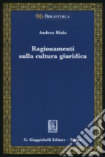 Ragionamenti sulla cultura giuridica libro