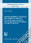 Neokantismo e scienza del diritto penale. Sull'involuzione autoritaria del pensiero penalistico tedesco nel primo Novecento libro di Nisco Attilio