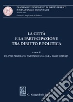 La città e la partecipazione tra diritto e politica