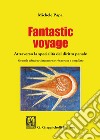 Fantastic voyage. Attraverso la specialità del diritto penale. Ediz. ampliata libro