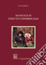 Manuale di diritto commerciale libro