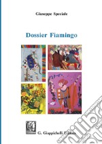 Dossier Fiamingo libro